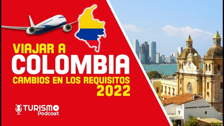travel requirements for colombia 2022