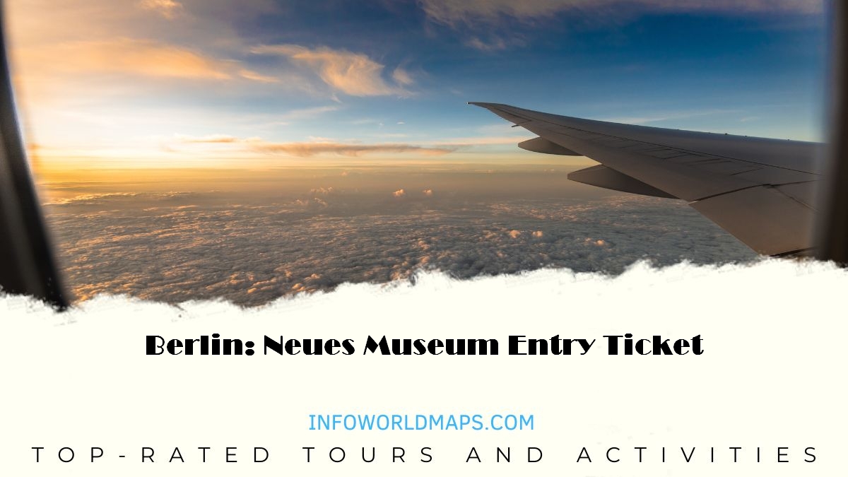 Berlin: Neues Museum Entry Ticket