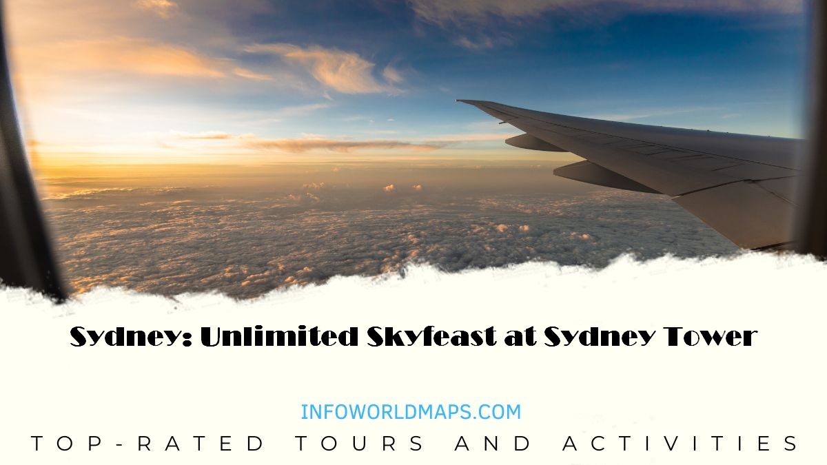 Sydney: Unlimited Skyfeast at Sydney Tower